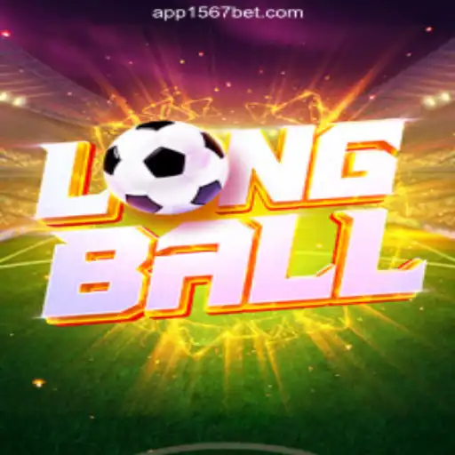 Discover LongBall: The Exciting New Game on 1567BET Platform